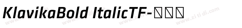 KlavikaBold ItalicTF字体转换